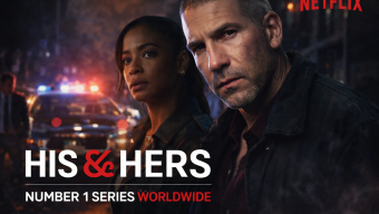 Netflix Crime Series “His & Hers” Climbs to Top Streaming Charts (Ongoing)