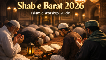 Shab e Barat 2026: Detailed Observance Guide With Confirmed Acts of Worship, Duas, and Scholarly References